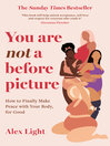 You Are Not a Before Picture